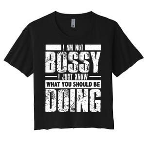 I Am Not Bossy Funny Saying Women's Crop Top Tee