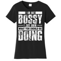 I Am Not Bossy Funny Saying Women's T-Shirt