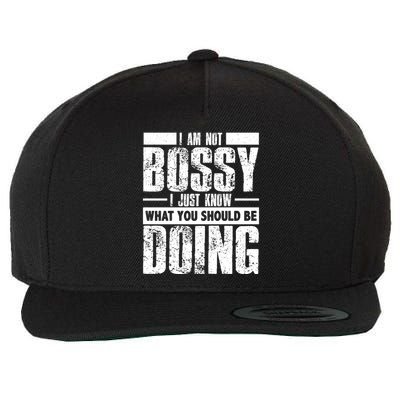 I Am Not Bossy Funny Saying Wool Snapback Cap