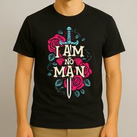 I Am No Man T-Shirt