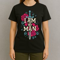 I Am No Man T-Shirt
