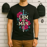 I Am No Man T-Shirt