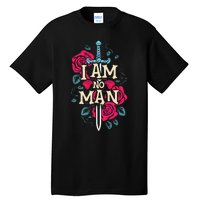 I Am No Man Tall T-Shirt