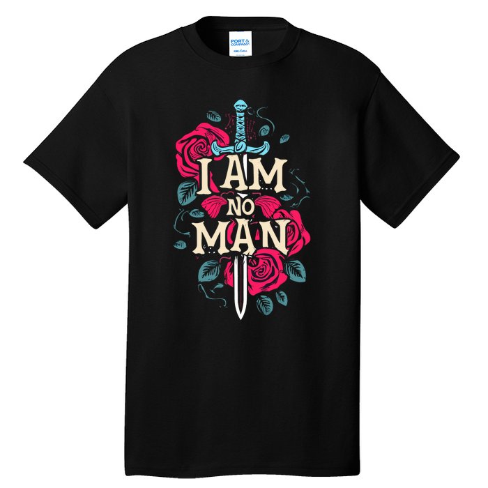 I Am No Man Tall T-Shirt