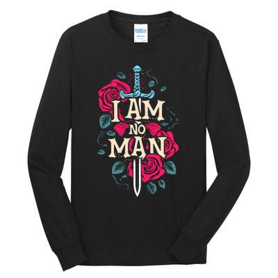 I Am No Man Tall Long Sleeve T-Shirt