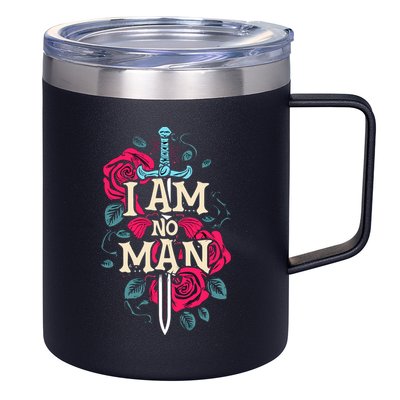 I Am No Man 12oz Stainless Steel Coffee Mug