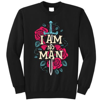 I Am No Man Tall Sweatshirt