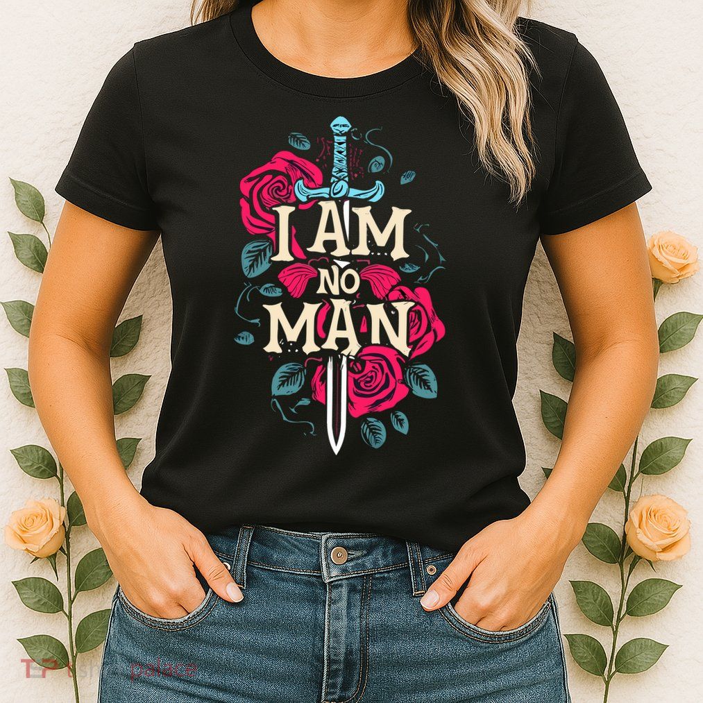 I Am No Man Womens T-Shirt