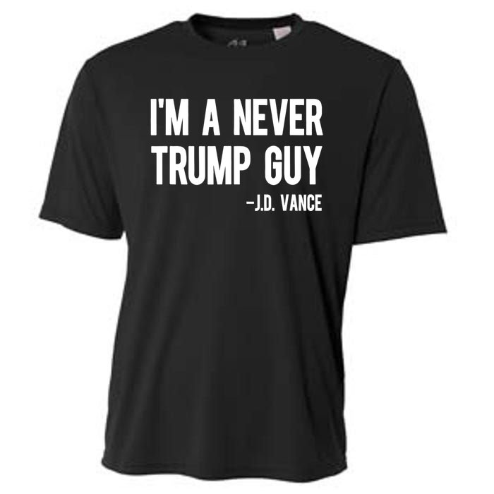 IM A Never Trump Guy J.D. Vance Anti Trump Vance 2024 Cooling Performance Crew T-Shirt