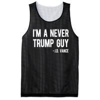 IM A Never Trump Guy J.D. Vance Anti Trump Vance 2024 Mesh Reversible Basketball Jersey Tank