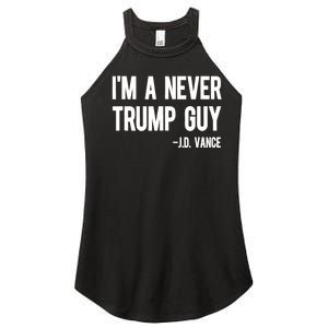 IM A Never Trump Guy J.D. Vance Anti Trump Vance 2024 Women's Perfect Tri Rocker Tank