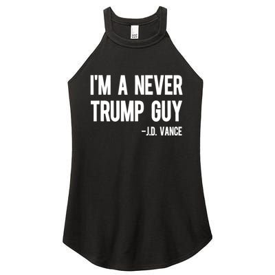 IM A Never Trump Guy J.D. Vance Anti Trump Vance 2024 Women's Perfect Tri Rocker Tank