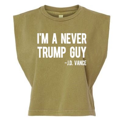 IM A Never Trump Guy J.D. Vance Anti Trump Vance 2024 Garment-Dyed Women's Muscle Tee