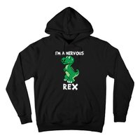 I’M A NERVOUS REX Hoodie