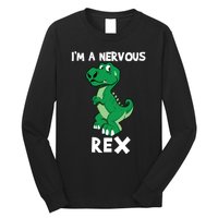 I’M A NERVOUS REX Long Sleeve Shirt