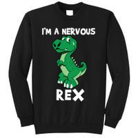 I’M A NERVOUS REX Sweatshirt
