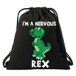 I’M A NERVOUS REX Drawstring Bag