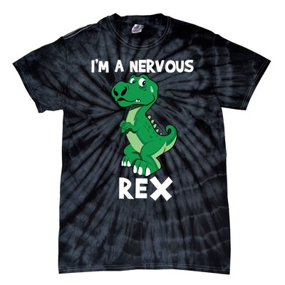 I’M A NERVOUS REX Tie-Dye T-Shirt