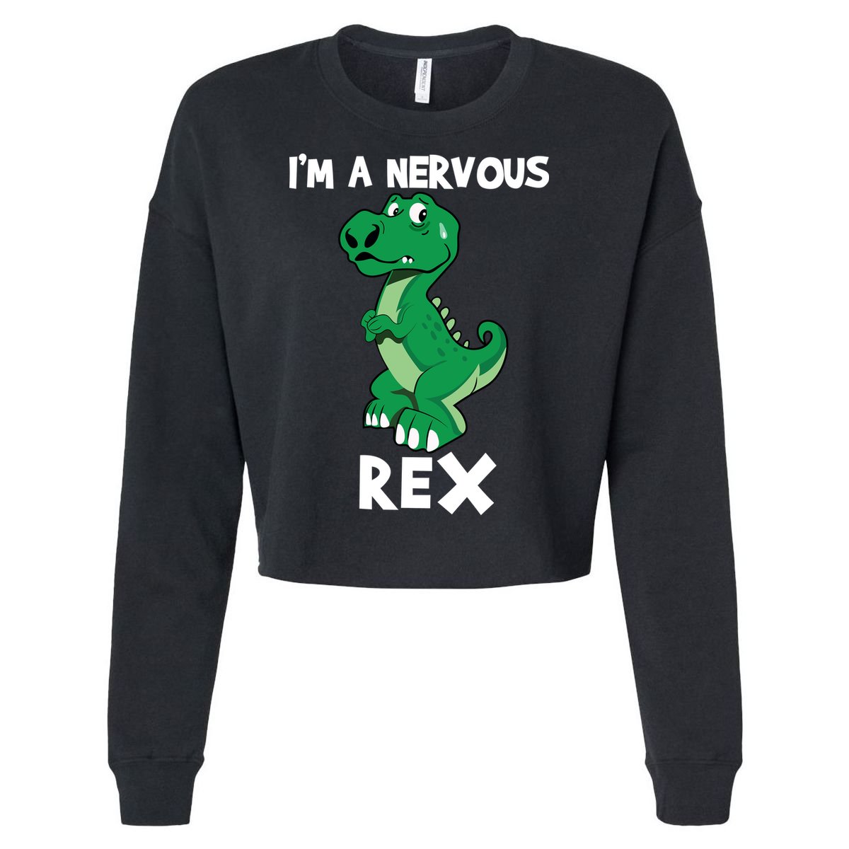 I’M A NERVOUS REX Cropped Pullover Crew