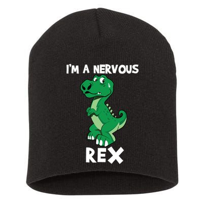 I’M A NERVOUS REX Short Acrylic Beanie