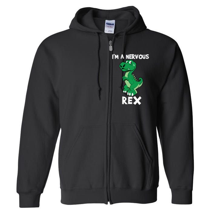 I’M A NERVOUS REX Full Zip Hoodie