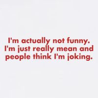 Im Actually Not Funny Im Just Really Mean And People Think Flat Bill Trucker Hat