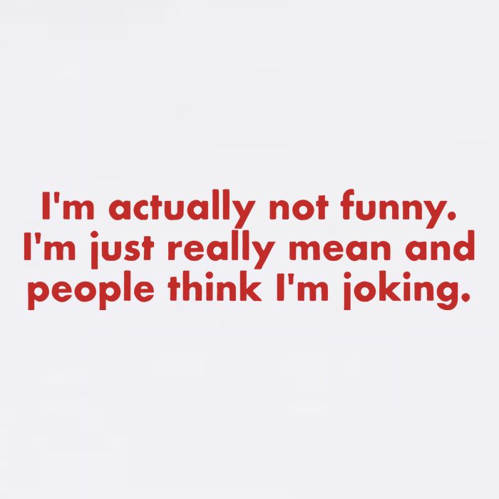 Im Actually Not Funny Im Just Really Mean And People Think Flat Bill Trucker Hat
