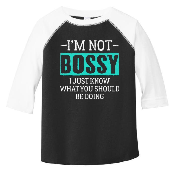 I am not bossy I just know what you should be doing humorous Toddler Fine Jersey T-Shirt