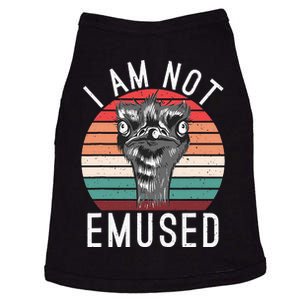 I am not Emused funny Bird Lover Emu Doggie Tank