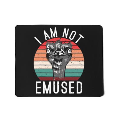 I am not Emused funny Bird Lover Emu Mousepad