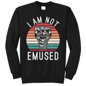 I am not Emused funny Bird Lover Emu Tall Sweatshirt