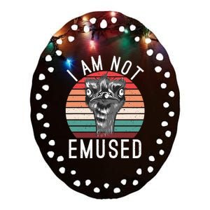 I am not Emused funny Bird Lover Emu Ceramic Oval Ornament