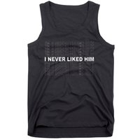 Im A Never Trump Guy I Never Liked Him 2024 Tank Top