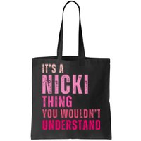 ItS A Nicki Thing You WouldnT Understand Nicki Vintage Tote Bag