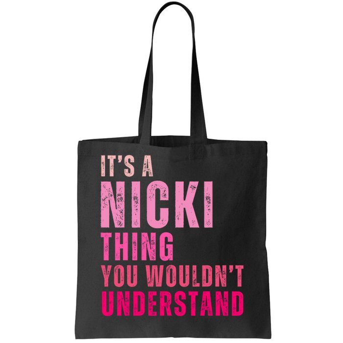 ItS A Nicki Thing You WouldnT Understand Nicki Vintage Tote Bag