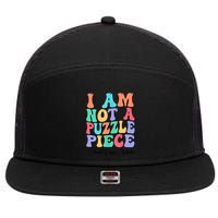 I Am Not A Puzzle Piece Actually Autistic Autism Awareness 7 Panel Mesh Trucker Snapback Hat