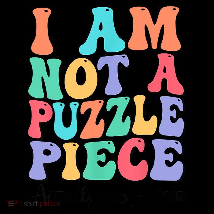 I Am Not A Puzzle Piece Actually Autistic Autism Awareness Sweatshirt