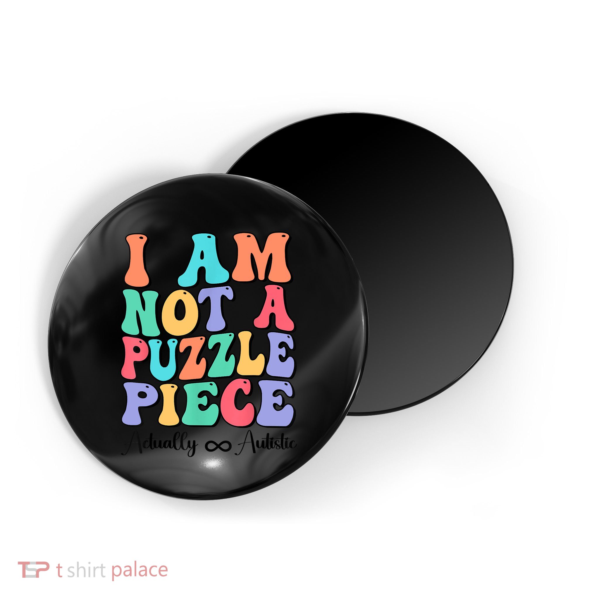 I Am Not A Puzzle Piece Actually Autistic Autism Awareness Magnet