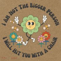 I Am Not The Bigger Person I Will Hit You With My Chair Cotton Canvas Backpack