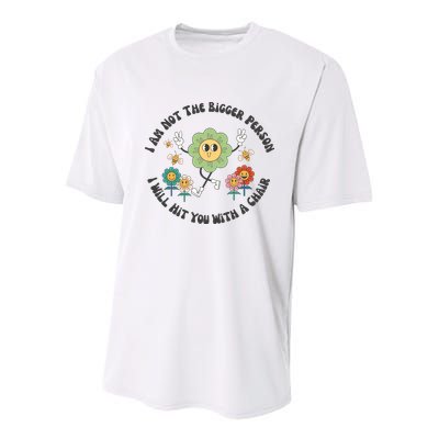 I Am Not The Bigger Person I Will Hit You With My Chair Youth Performance Sprint T-Shirt
