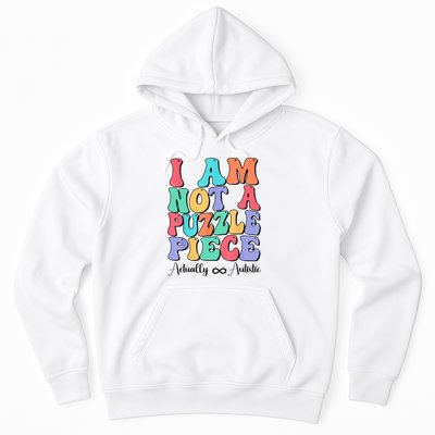 I Am Not A Puzzle Piece Actually Autistic Autism Awareness Hoodie