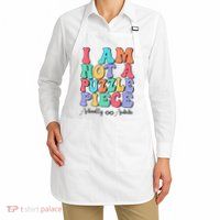 I Am Not A Puzzle Piece Actually Autistic Autism Awareness Apron