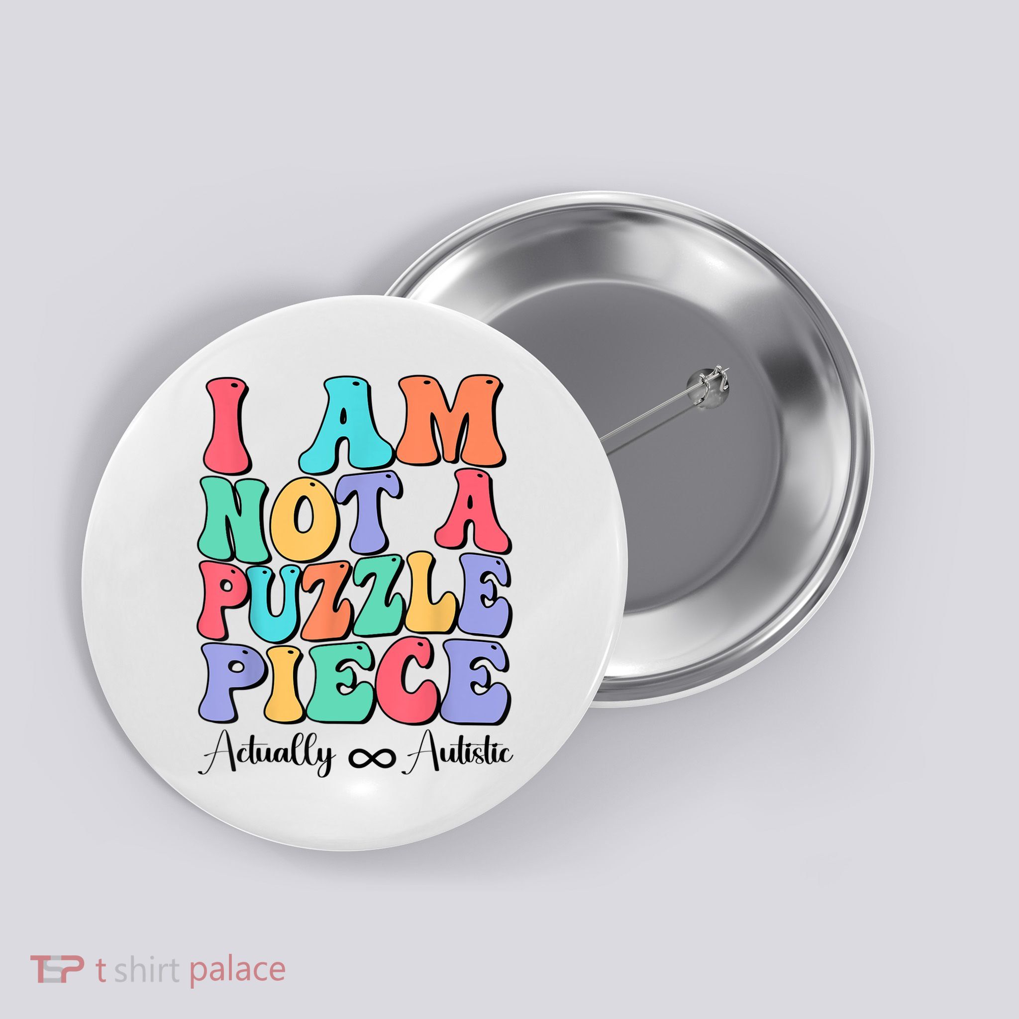 I Am Not A Puzzle Piece Actually Autistic Autism Awareness Button