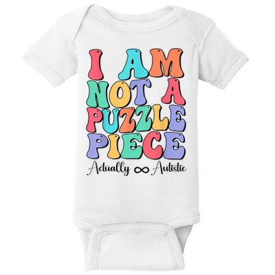 I Am Not A Puzzle Piece Actually Autistic Autism Awareness Baby Bodysuit