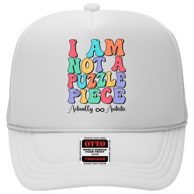I Am Not A Puzzle Piece Actually Autistic Autism Awareness Trucker Hat