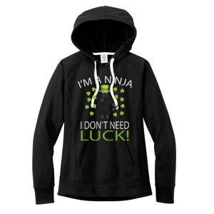 I'm A Ninja I Don't Need Luck Saint Patrick Day Women's Fleece Hoodie