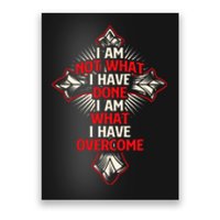 I Am Not What I Have Done Religious Jesus Christian Faith Poster