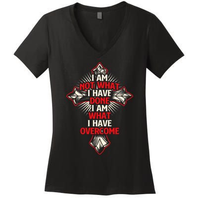 I Am Not What I Have Done Religious Jesus Christian Faith Women's V-Neck T-Shirt