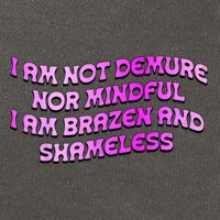I Am Not Demure Nor Mindful I Am Brazen And Shameless Cotton Canvas Backpack