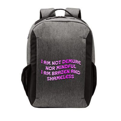 I Am Not Demure Nor Mindful I Am Brazen And Shameless Vector Backpack